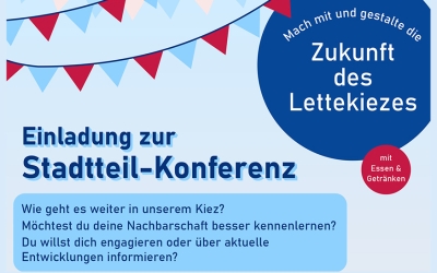 "(D)ein Kiez im Aufbruch" - Stadtteilkonferenz Lettekiez